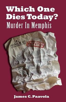 Book cover for Which One Dies Today? Murder In Memphis
