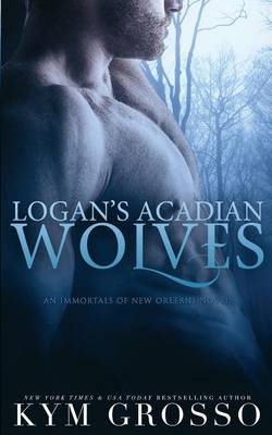 Book cover for Logan's Acadian Wolves