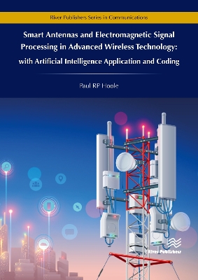 Book cover for Smart Antennas and Electromagnetic Signal Processing in Advanced Wireless Technology - With Artificial Intelligence Application and Coding