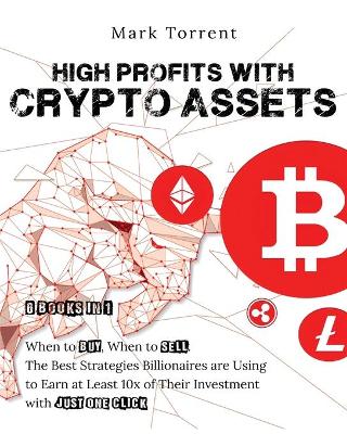 Cover of High Profits with Crypto Assets [6 Books in 1]