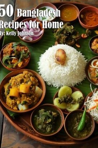 Cover of 50 Bangladesh Recipes for Home