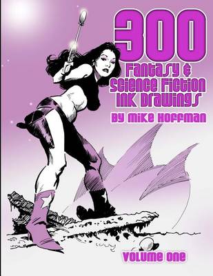 Cover of 300 Fantasy & Science Fiction Ink Drawings