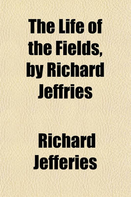 Book cover for The Life of the Fields, by Richard Jeffries