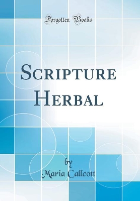 Book cover for Scripture Herbal (Classic Reprint)