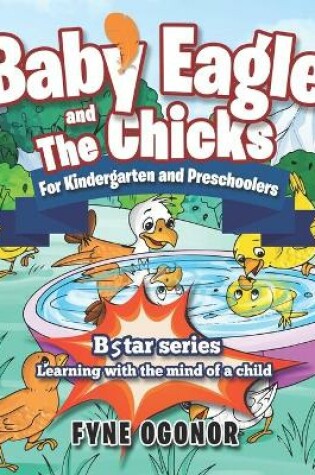 Cover of Baby Eagle and The Chicks For Kindergarten and Preschoolers