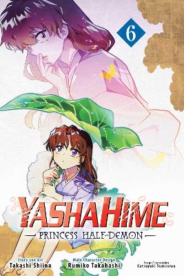 Cover of Yashahime: Princess Half-Demon, Vol. 6