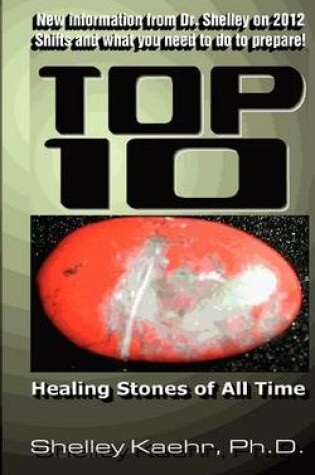 Cover of Top Ten Healing Stones of All Time