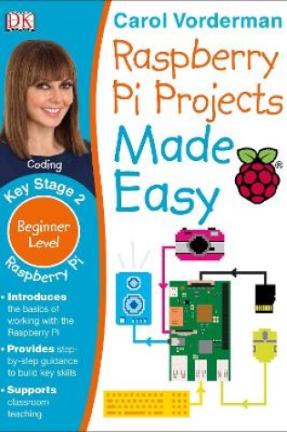 Cover of Raspberry Pi Projects Made Easy, Ages 7-11 (Key Stage 2)