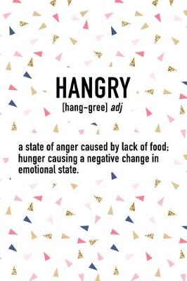 Book cover for Hangry a State of Anger Caused by Lack of Food