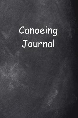 Cover of Canoeing Journal Chalkboard Design