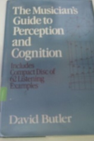 Cover of The Musician's Guide to Perception and Cognition