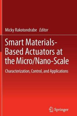 Cover of Smart Materials-Based Actuators at the Micro/Nano-Scale: Characterization, Control, and Applications