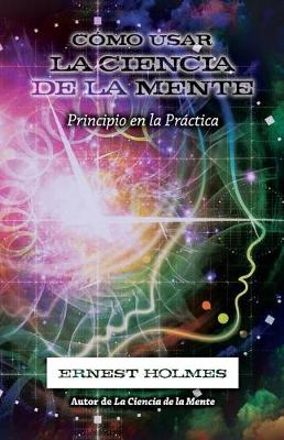 Book cover for Como Usar La Ciencia de la Mente