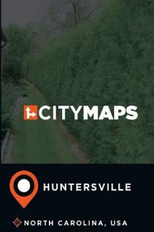 Cover of City Maps Huntersville North Carolina, USA