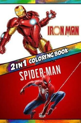 Cover of 2 in 1 Coloring Book Iron Man and Spiderman