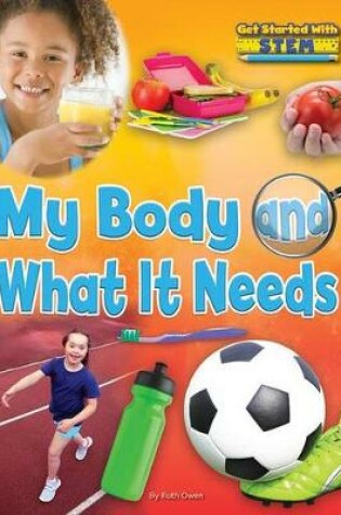 Cover of My Body and What It Needs