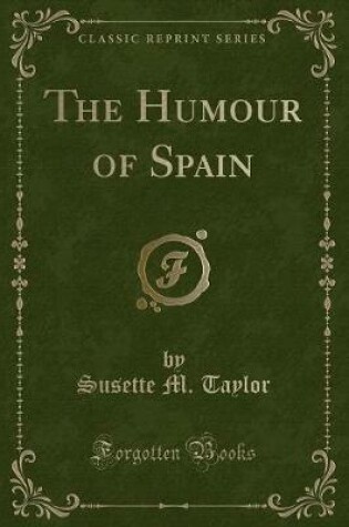 Cover of The Humour of Spain (Classic Reprint)