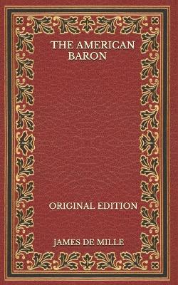 Book cover for The American Baron - Original Edition