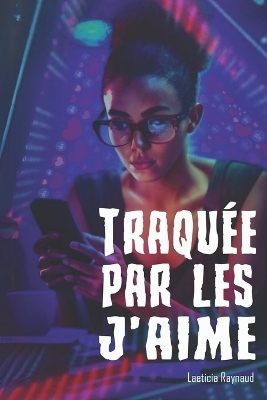 Cover of Traquée par les j'aime