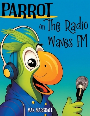 Book cover for Parrot on the Radio Waves FM