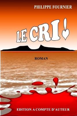 Book cover for Le Cri !