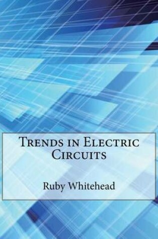 Cover of Trends in Electric Circuits