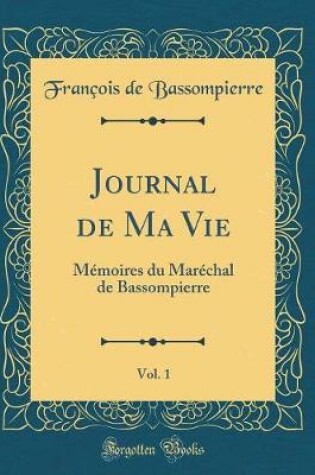 Cover of Journal de Ma Vie, Vol. 1