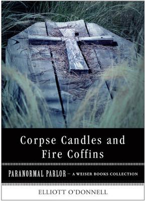 Book cover for Corpse Candles and Fire Coffins