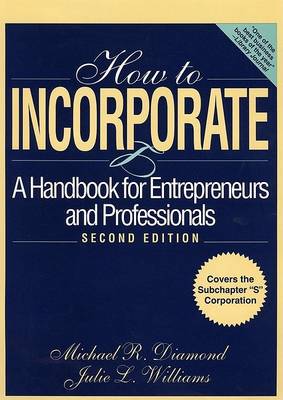 Book cover for How to Incorporate: a Handbook for Entrepreneurs and Professionals