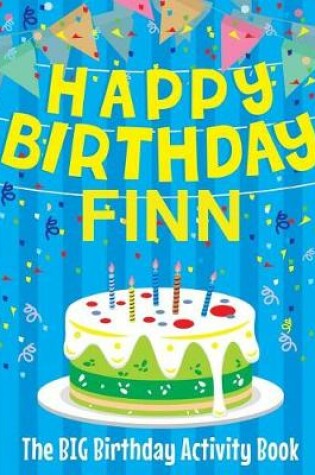 Cover of Happy Birthday Finn - The Big Birthday Activity Book