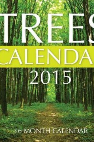 Cover of Trees Calendar 2015