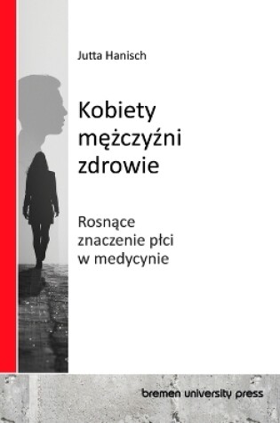 Cover of Kobiety, mężczyźni, zdrowie