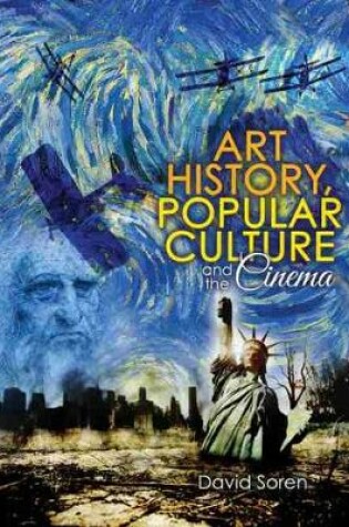 Cover of Art History, Popular Culture and the Cinema