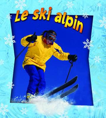 Book cover for Le Ski Alpin (Skiing in Action)
