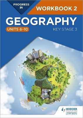 Book cover for Progress in Geography: Key Stage 3 Workbook 2 (Units 6-10)