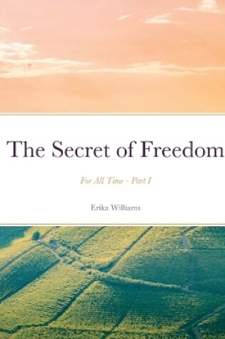 Cover of The Secret of Freedom