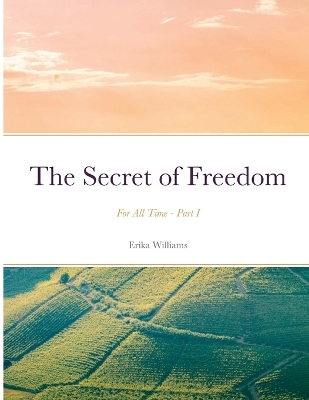 Book cover for The Secret of Freedom