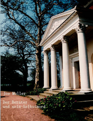 Book cover for Der Berater Und Sein Selbstmord