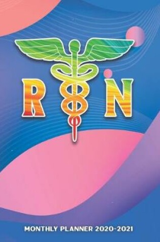 Cover of RN Monthly Planner 2020-2021