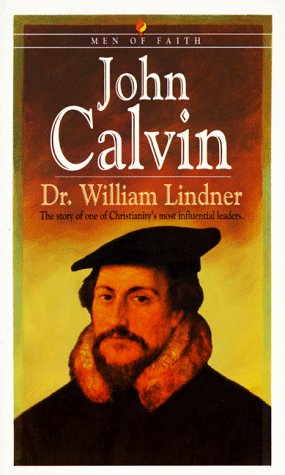 Cover of Men of Faith: John Calvin