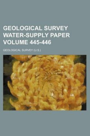 Cover of Geological Survey Water-Supply Paper Volume 445-446