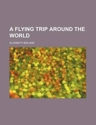 Book cover for A Flying Trip Around the World