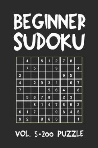 Cover of Beginner Sudoku Vol.5 200 Puzzle