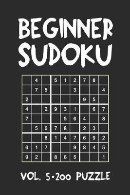 Book cover for Beginner Sudoku Vol.5 200 Puzzle