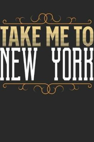 Cover of Take Me To New York