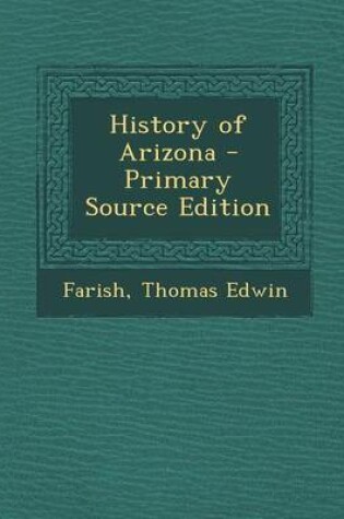 Cover of History of Arizona - Primary Source Edition