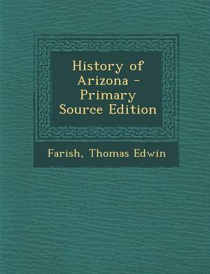 Book cover for History of Arizona - Primary Source Edition