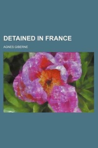 Cover of Detained in France