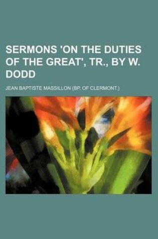 Cover of Sermons 'on the Duties of the Great', Tr., by W. Dodd