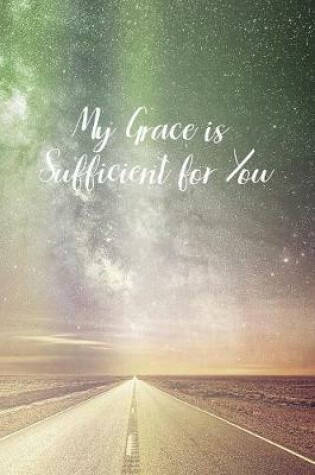 Cover of My Grace is Sufficient for You